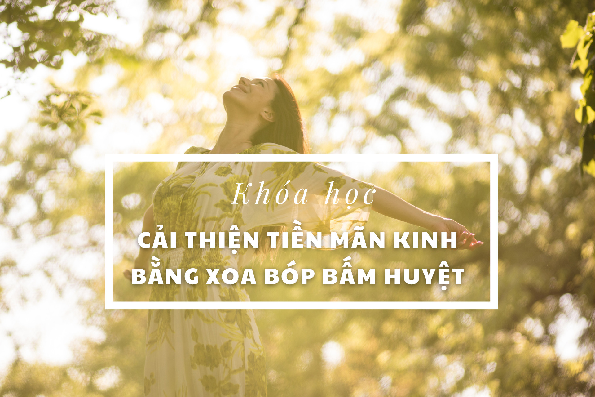 Cải thiện tiền mãn kinh bằng xoa bóp bấm huyệt