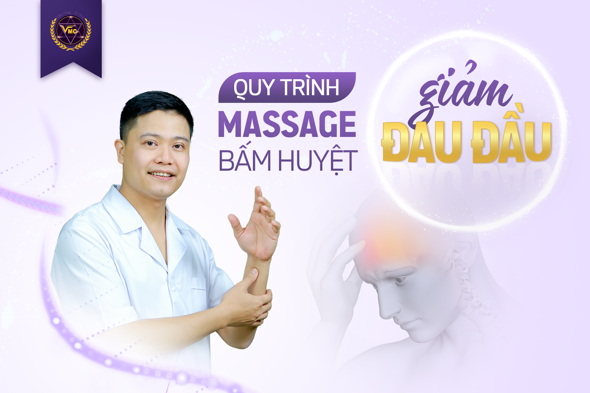 QUY TRÌNH MASSAGE BẤM HUYỆT GIẢM ĐAU ĐẦU