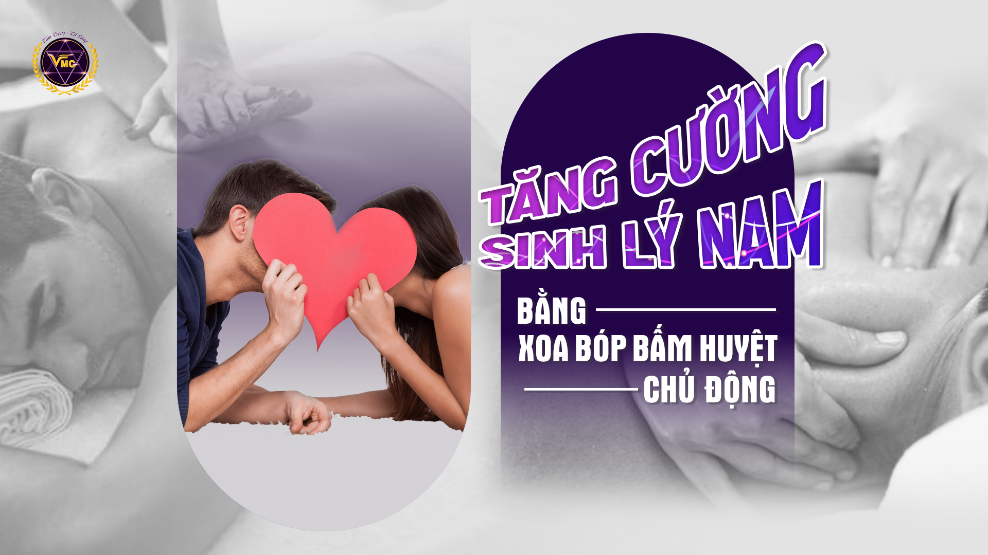 TĂNG CƯỜNG SINH LÝ NAM BẰNG XOA BÓP BẤM HUYỆT CHỦ ĐỘNG
