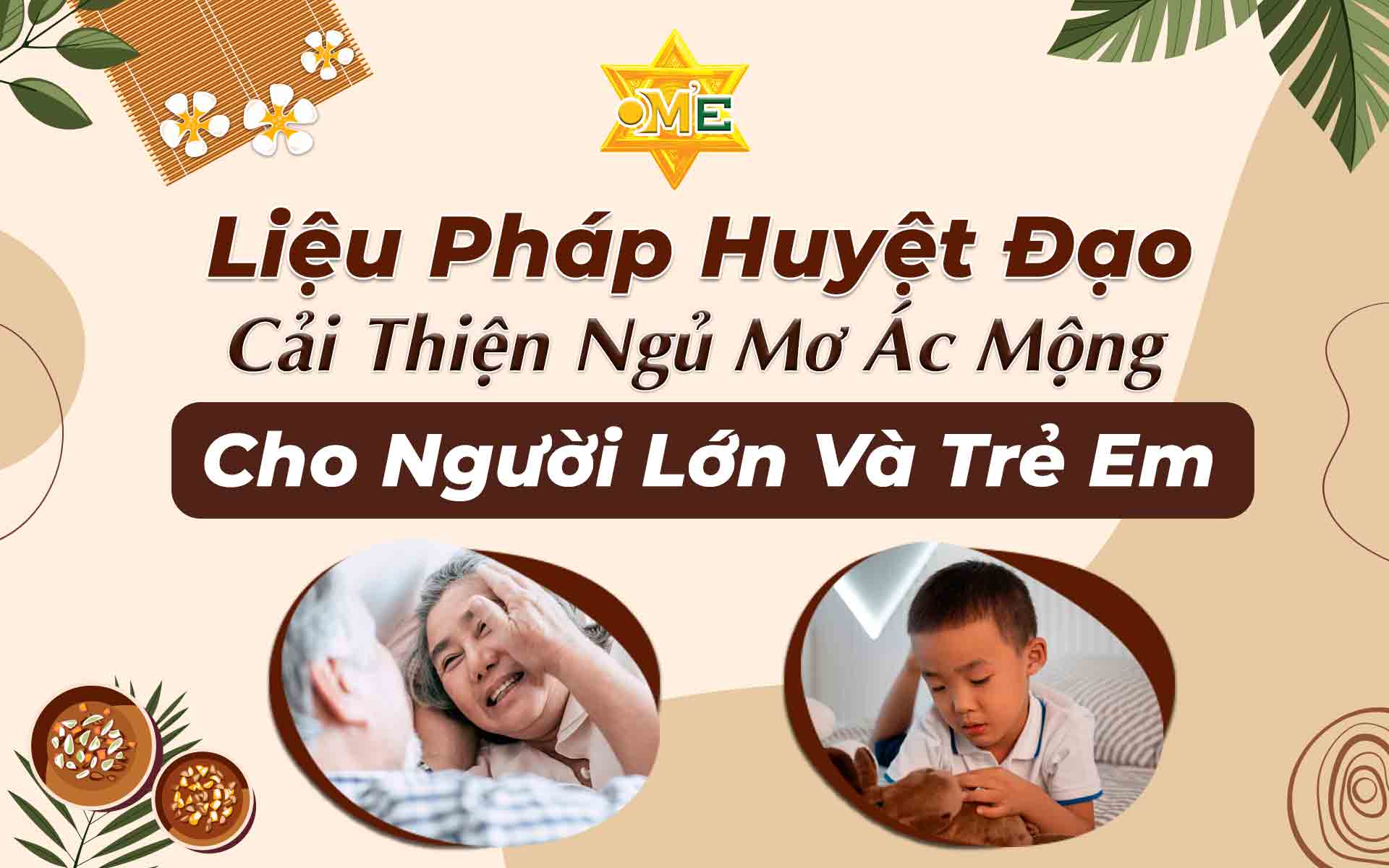 LIỆU PHÁP HUYỆT ĐẠO CẢI THIỆN NGỦ MƠ ÁC MỘNG CHO NGƯỜI LỚN VÀ TRẺ EM
