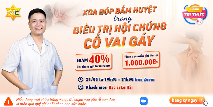 CHẠM TRI THỨC SỐ 3: CƠ CHẾ VÀ ỨNG DỤNG XOA BÓP BẤM HUYỆT TRONG ĐIỀU TRỊ CỔ VAI GÁY