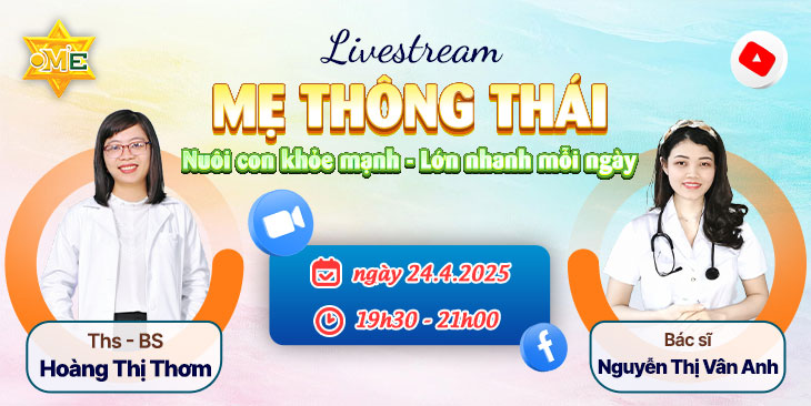 LIVESTREAM TỐI THỨ 5: CHĂM CON KHỎE MẠNH, LỚN NHANH MỖI NGÀY