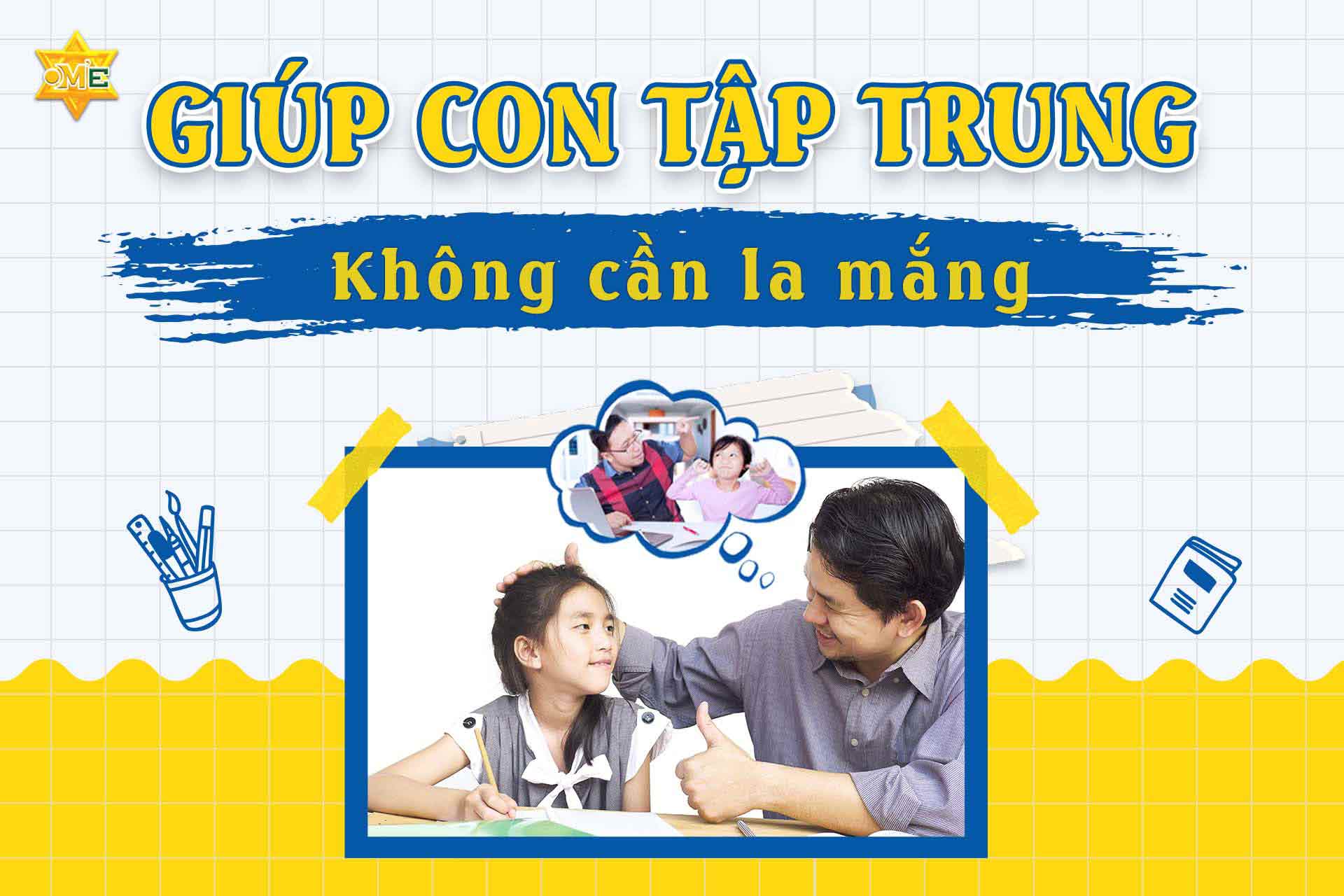 Giúp con tập trung – Không cần la mắng
