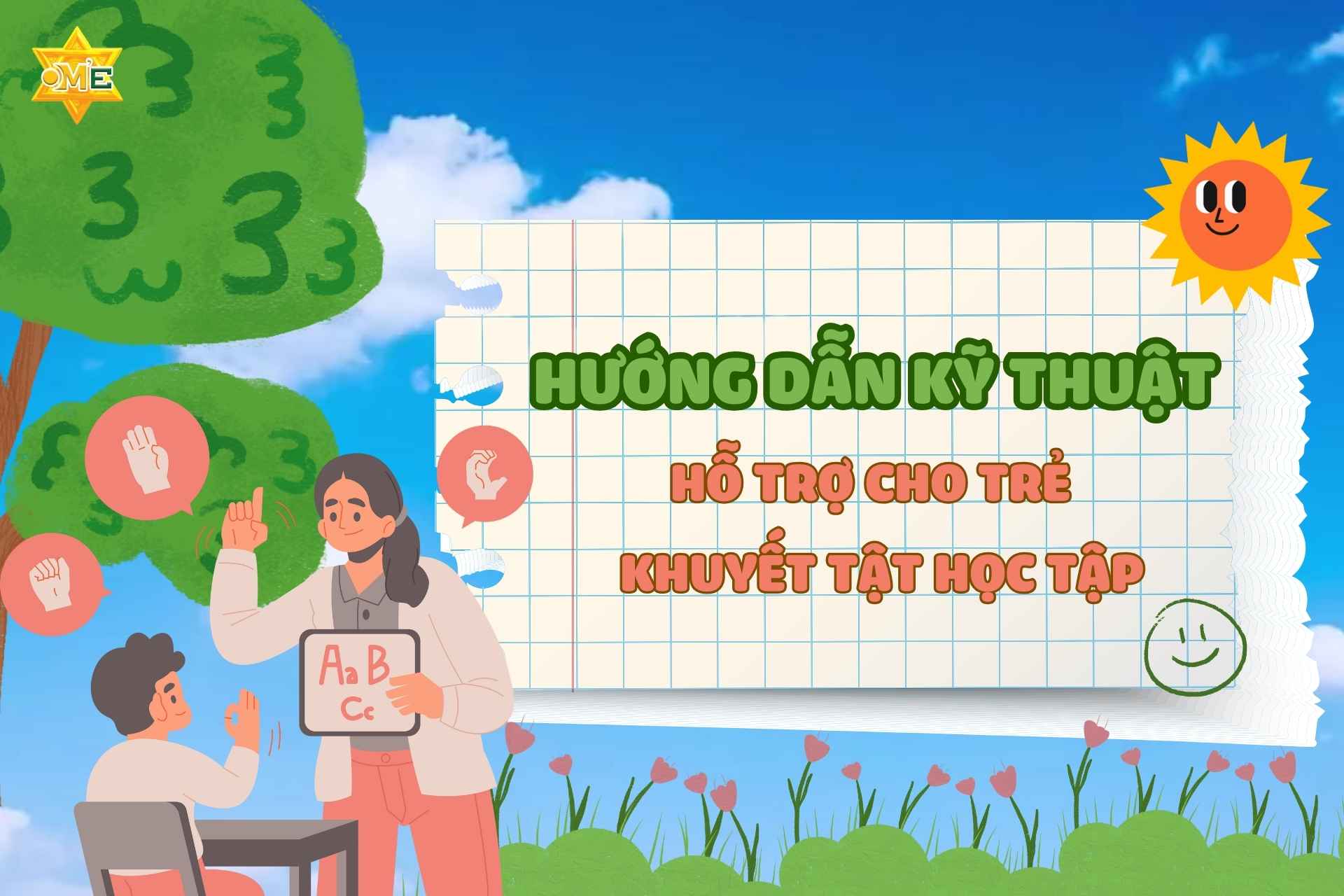 Hướng dẫn kỹ thuật hỗ trợ cho trẻ khuyết tật học tập