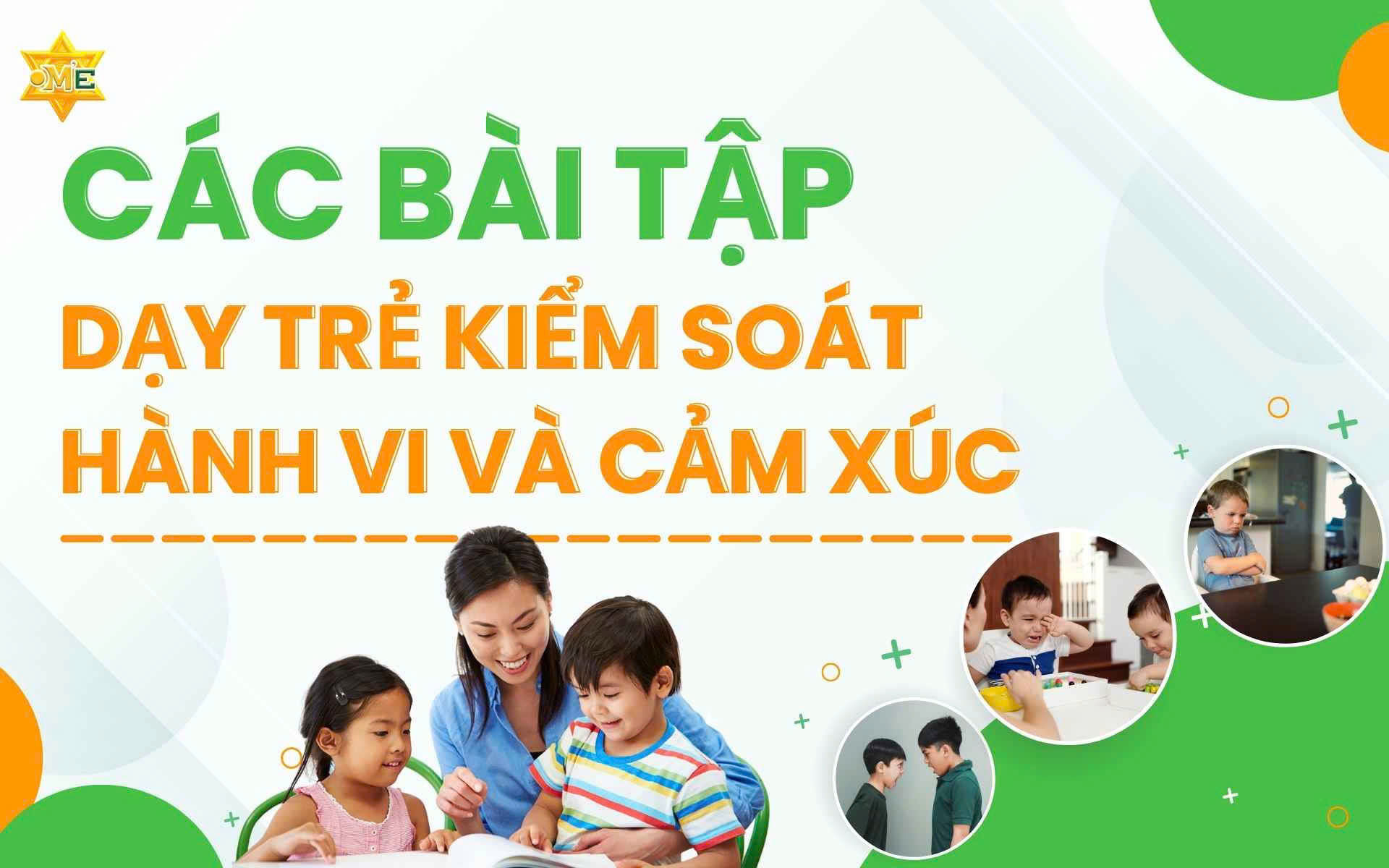 Các bài tập dạy trẻ kiểm soát hành vi và cảm xúc