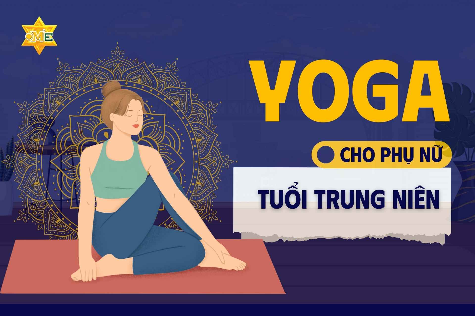 Yoga cho phụ nữ tuổi trung niên