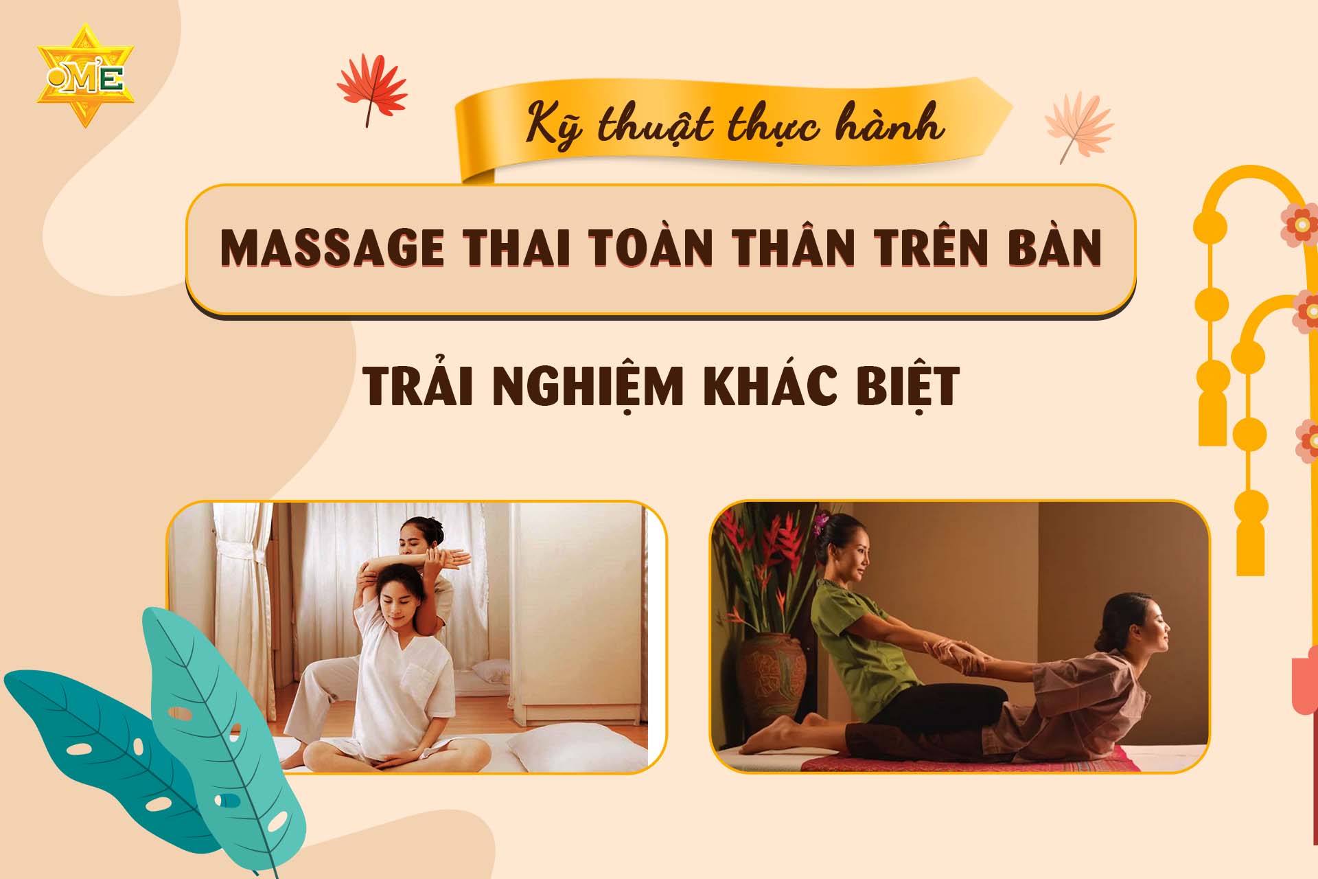 Kỹ thuật thực hành massage Thai toàn thân trên bàn – Trải nghiệm khác biệt